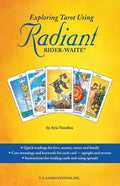 Exploring Tarot Using Radiant Rider-Waite(R): Beginner-Friendly Starter 272-Page Guidebook, Learn Tarot, Refresh Tarot S, (Paperback)